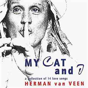 Herman Van Veen - My Cat And I - A Collection Of 14 Love Songs