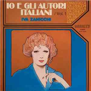 Iva Zanicchi - Io E Gli Autori Italiani / Vol 1