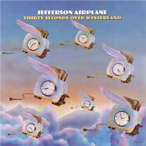 Jefferson Airplane - Thirty Seconds Over Winterland