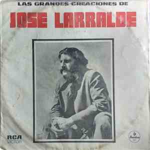 José Larralde - Las Grandes Creaciones de José Larralde