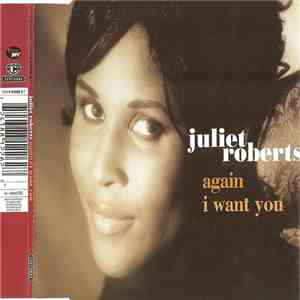 Juliet Roberts - Again / I Want You