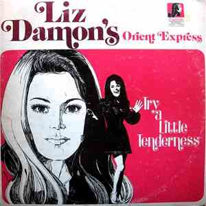 Liz Damon's Orient Express - Try A Little Tenderness