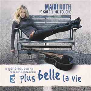 Maïdi Roth - Le Soleil Me Touche