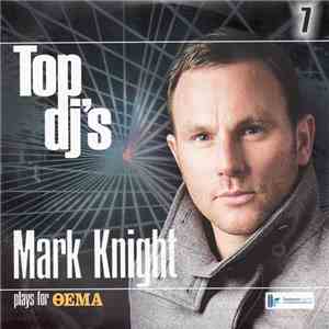 Mark Knight - Top Dj's 7 - Mark Knight Plays For Θέμα