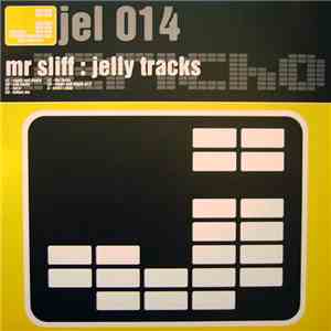Mr Sliff - Jelly Tracks