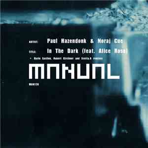Paul Hazendonk & Noraj Cue Feat. Alice Rose - In The Dark
