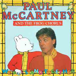 Paul McCartney And The Frog Chorus - We All Stand Together