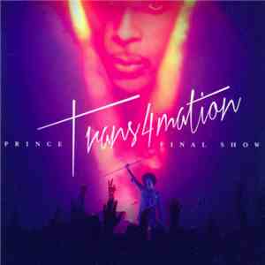 Prince - Trans4mation - Final Show