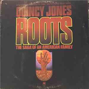 Quincy Jones - Roots (The Saga Of An American Family)