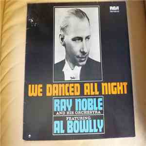 Ray Noble And His Orchestra - We Danced All Night