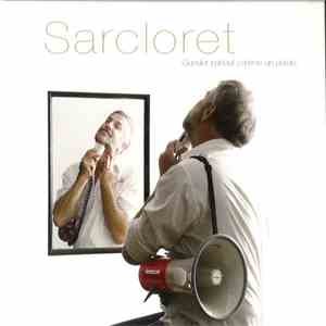 Sarcloret - Gueuler Partout Comme Un Putois
