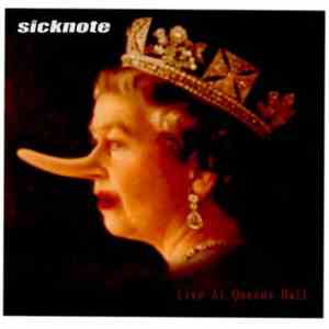 Sicknote  - Live At Queens Hall