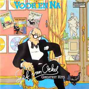Sjef van Oekel - Voor En Na Greatest Hits