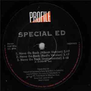 Special Ed - Neva Go Back / Just A Killa