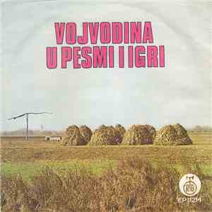 Tamburaški Orkestar RTV Novi Sad - Vojvodina U Pesmi I Igri