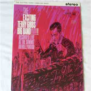 Terry Gibbs Big Band - The Exciting Terry Gibbs Big Band