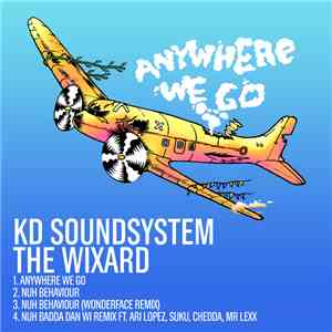 The Wixard & KD Soundsystem - Anywhere We Go - EP