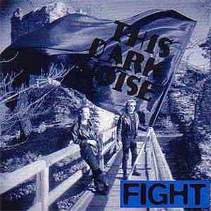 This Dark Noise - Fight