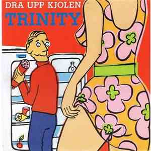 Trinity  - Dra Upp Kjolen
