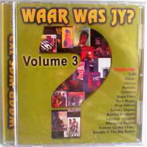 Various -  Waar Was Jy? ‎– Volume 3
