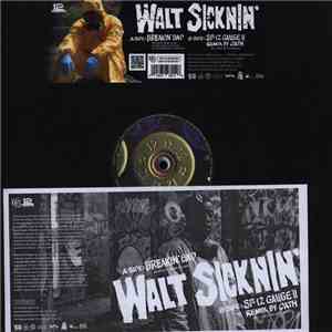 Walt Sicknin - Breakin' Bad / SP-12 Gauge II
