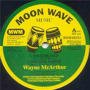 Wayne McArthur - Run Come Rally / Giving Praises