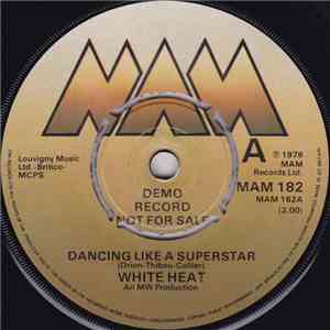 White Heat  - Dancing Like A Superstar / Dear Jane