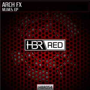 Arch FX - M.I.M.S. EP