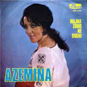 Azemina - Rujna Zoro Ne Svani