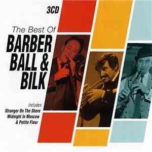 Barber, Ball, Bilk - The Best Of Barber, Ball And Bilk