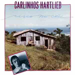 Carlinhos Hartlieb - Risco No Céu