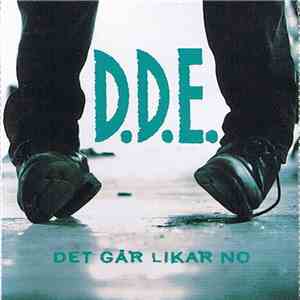 D.D.E. - Det Går Likar No