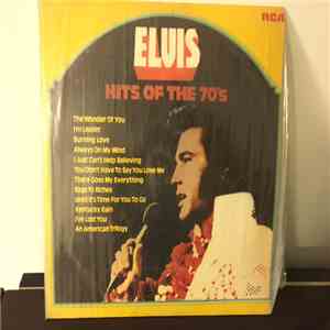 Elvis Presley - Hits Of The 70's