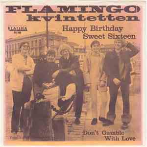 Flamingokvintetten - Happy Birthday Sweet Sixteen / Don't Gamble With Love