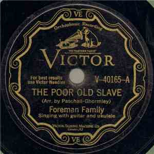 Foreman Family - The Poor Old Slave / The Dying Nun