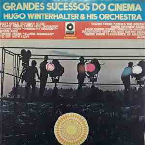 Hugo Winterhalter & His Orchestra - Grandes Sucessos Do Cinema