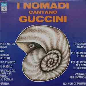I Nomadi - I Nomadi Cantano Guccini