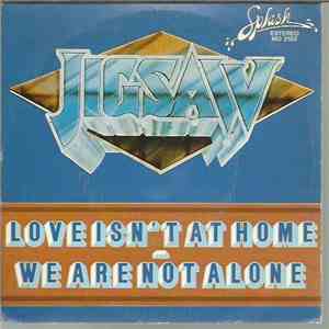 Jigsaw  - Love Isn't At Home