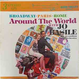 Jo Basile, Accordion And Orchestra - Broadway ° Paris ° Rome - Around The World With Jo Basile
