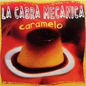 La Cabra Mecánica - Caramelo