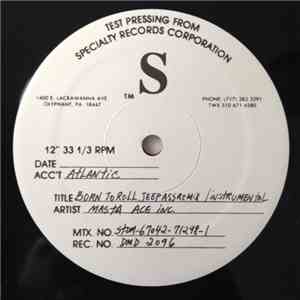 Masta Ace Inc. - Born To Roll / The B-Side