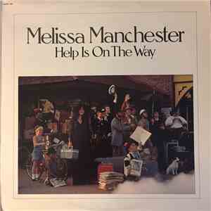 Melissa Manchester - Help Is On The Way