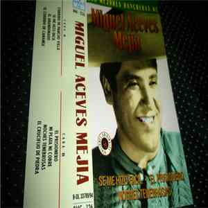 Miguel Aceves Mejia - las Mejores Rancheras De Miguel Aceves Mejia