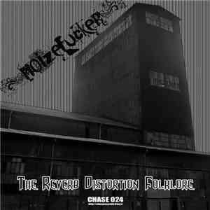 Noizefucker - The Reverb Distortion Folklore