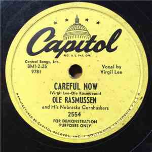 Ole Rasmussen and His Nebraska Cornhuskers - Careful Now / Charleston Alley