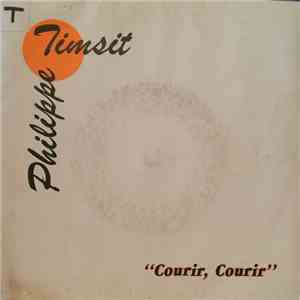 Philippe Timsit - Courir courir