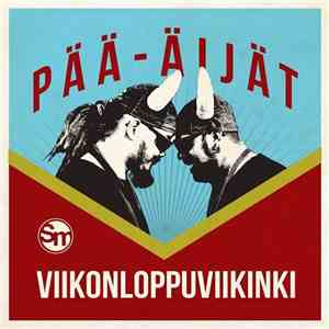 Pää-Äijät - Viikonloppuviikinki