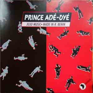 Prince Adé-Oyé - Juju Music Made In R. Bénin