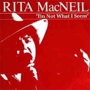 Rita MacNeil - I'm Not What I Seem