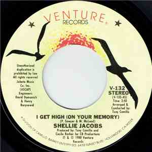 Shellie Jacobs - I Get High (On Your Memory)